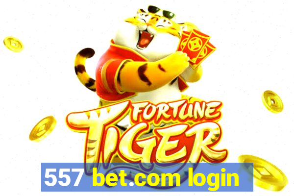 557 bet.com login