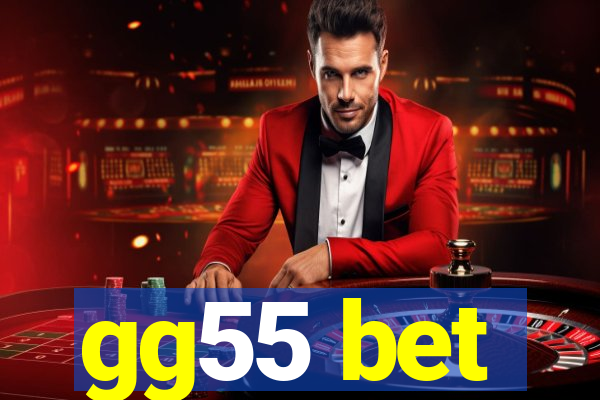 gg55 bet