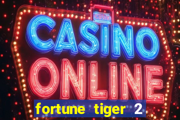 fortune tiger 2 revenge download