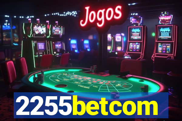 2255betcom