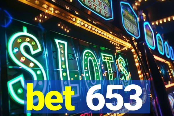 bet 653