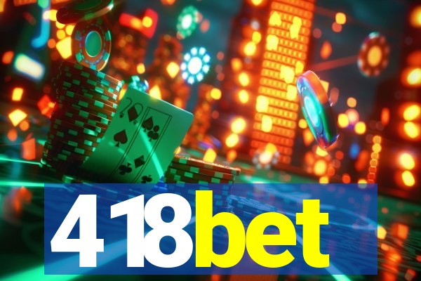 418bet