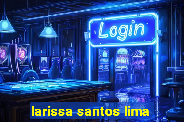 larissa santos lima