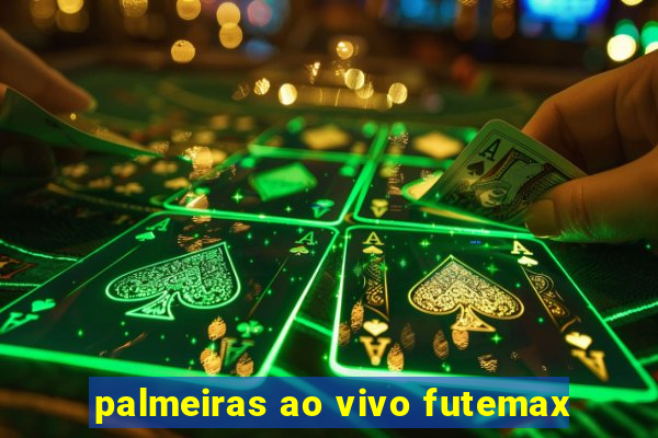 palmeiras ao vivo futemax