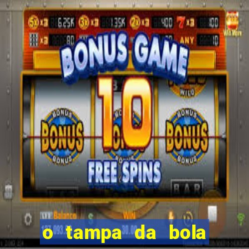 o tampa da bola ao vivo