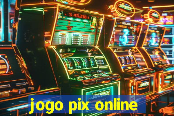 jogo pix online