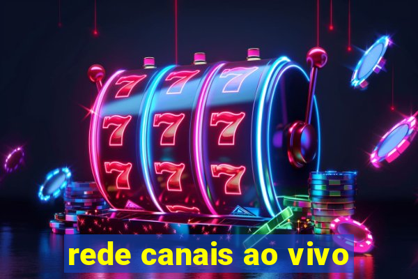 rede canais ao vivo
