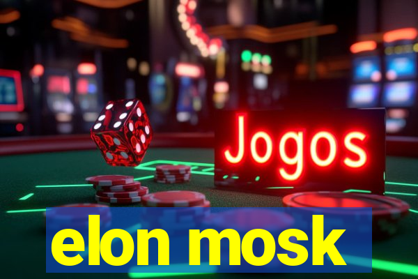 elon mosk