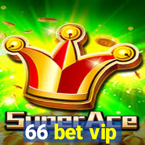 66 bet vip