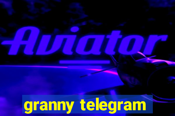 granny telegram