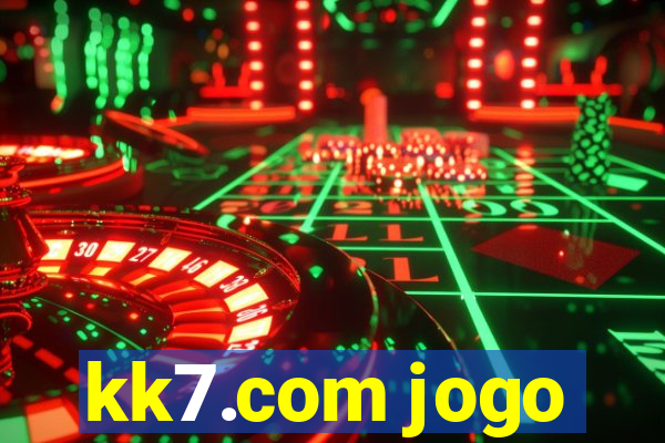 kk7.com jogo