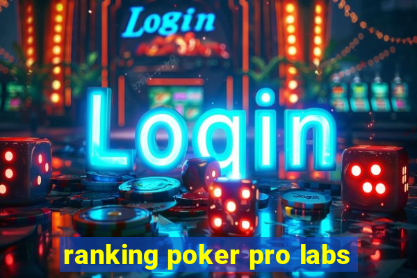 ranking poker pro labs