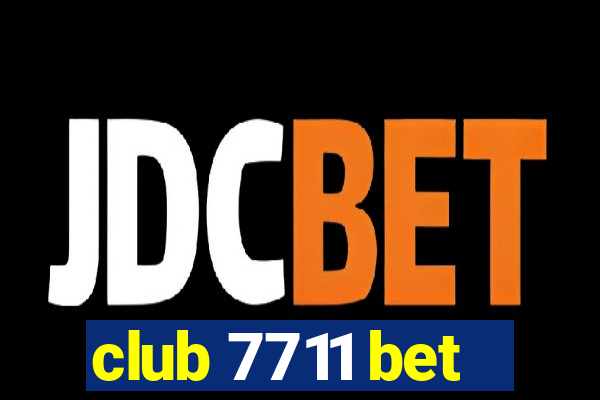 club 7711 bet