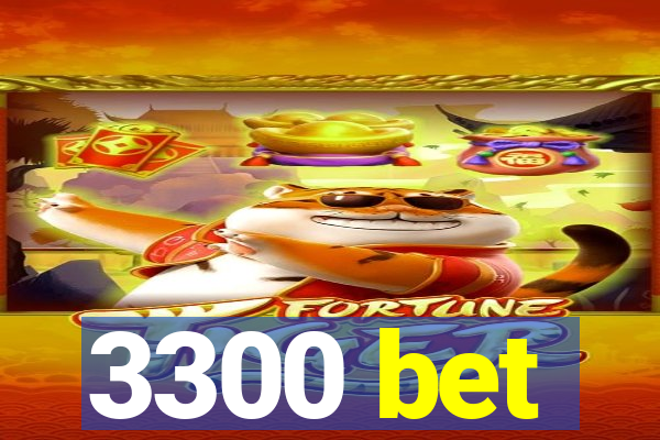 3300 bet
