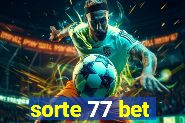 sorte 77 bet