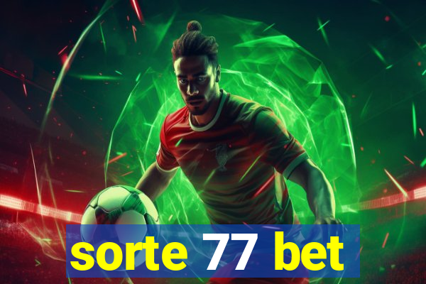 sorte 77 bet