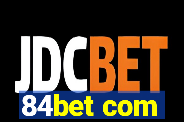 84bet com