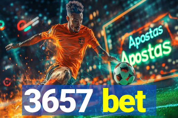 3657 bet