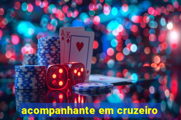 acompanhante em cruzeiro