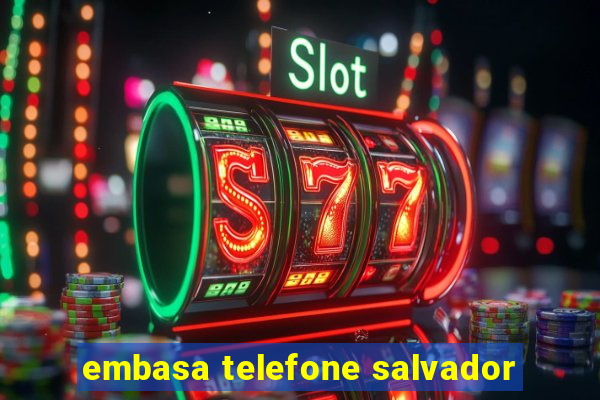 embasa telefone salvador