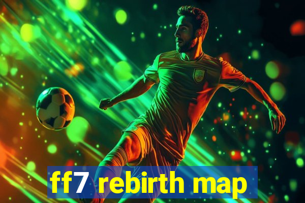 ff7 rebirth map