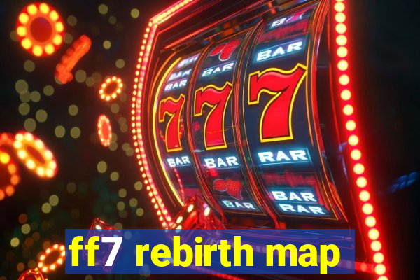 ff7 rebirth map