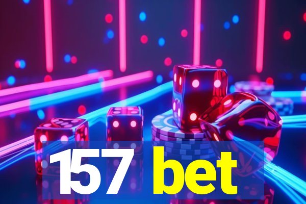 157 bet