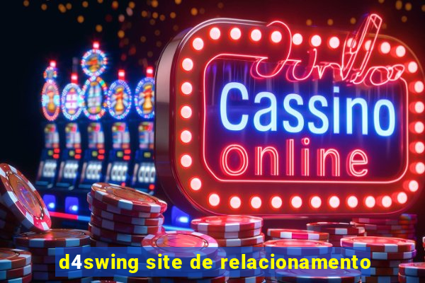 d4swing site de relacionamento