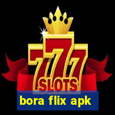 bora flix apk