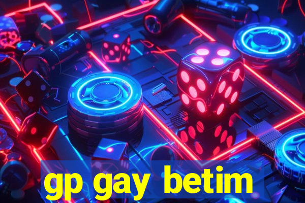 gp gay betim
