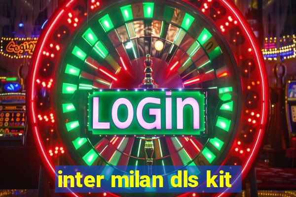 inter milan dls kit