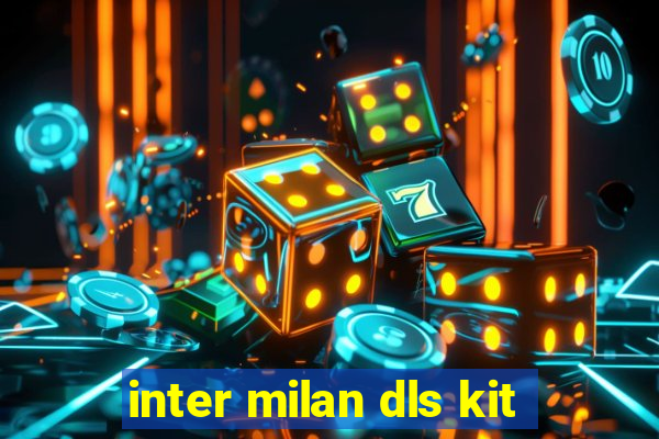 inter milan dls kit