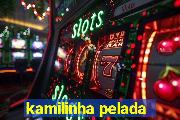 kamilinha pelada