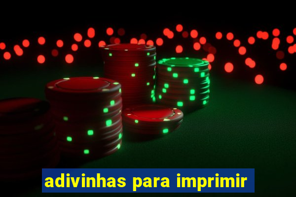adivinhas para imprimir