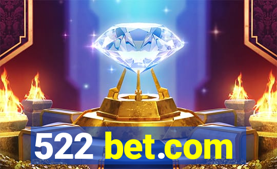 522 bet.com