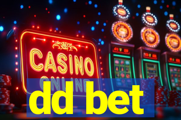 dd bet