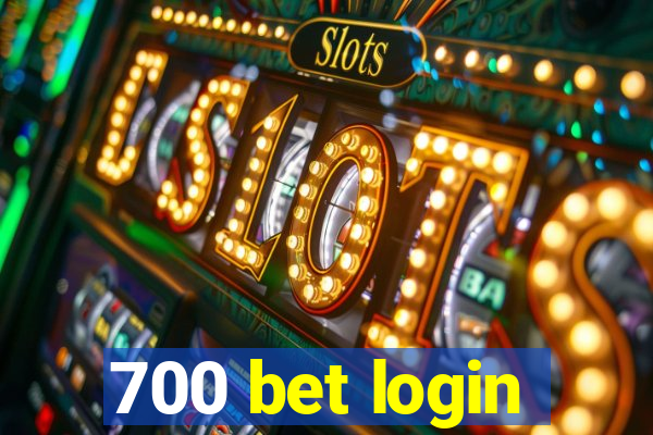 700 bet login