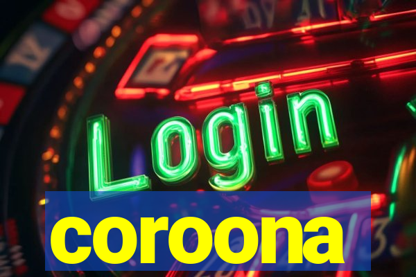 coroona