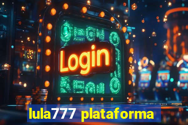 lula777 plataforma
