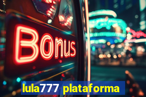 lula777 plataforma