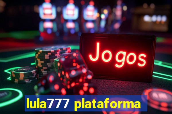 lula777 plataforma