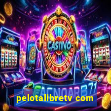 pelotalibretv com