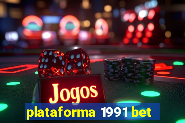 plataforma 1991 bet