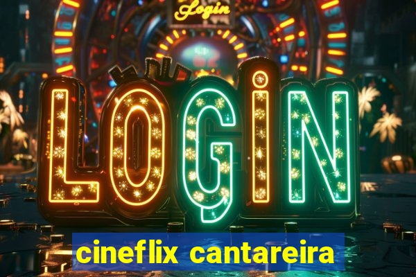 cineflix cantareira