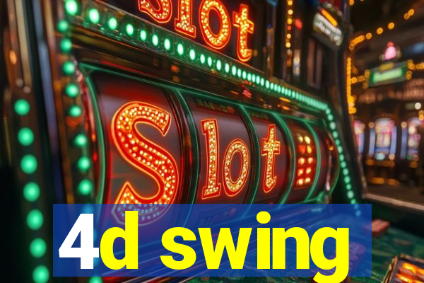 4d swing