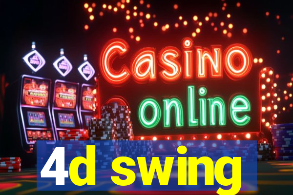 4d swing
