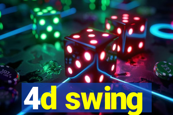 4d swing