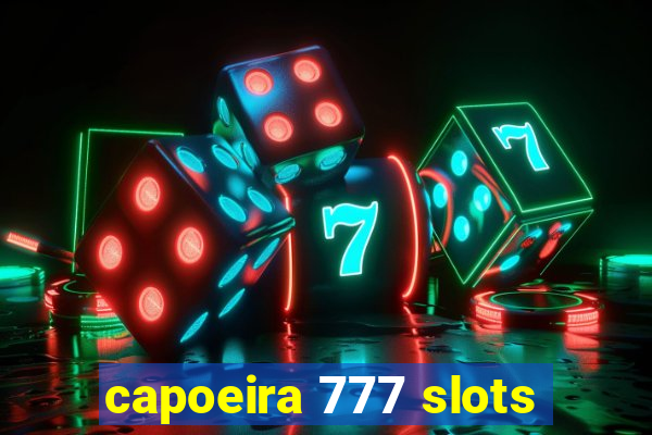capoeira 777 slots