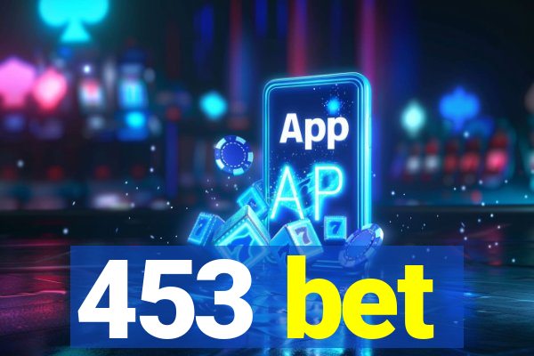 453 bet