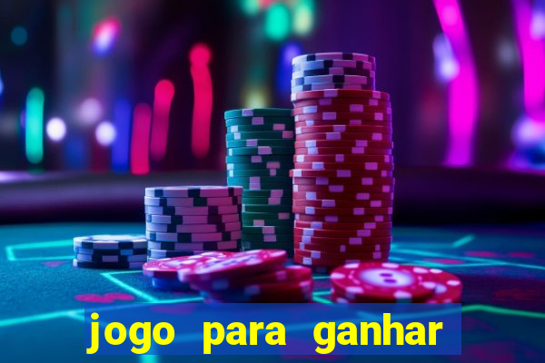 jogo para ganhar dinheiro sem pagar